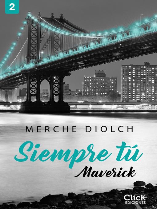 Cover image for Siempre tú 2. Maverick